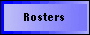 Rosters